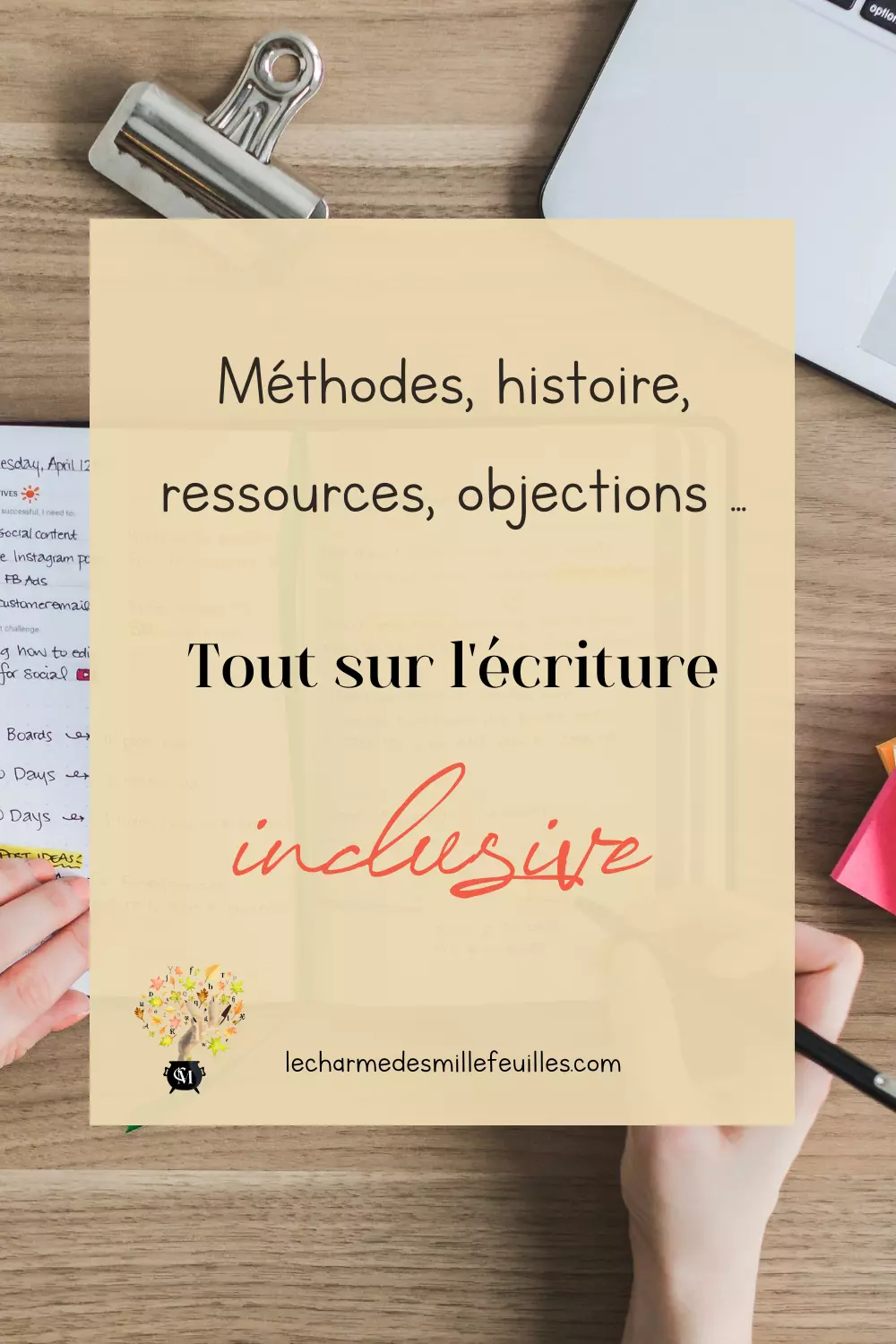 Méthodes, histoire, ressources, objections ... Tout sur l'écriture inclusive